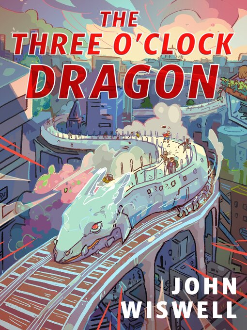 Title details for The Three O'Clock Dragon by John Wiswell - Wait list